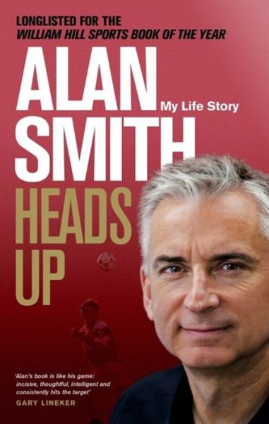 Cover for Alan Smith · Heads Up: My Life Story (Pocketbok) (2019)