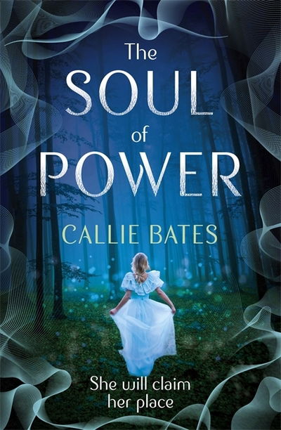 Cover for Callie Bates · The Soul of Power - The Waking Land Series (Pocketbok) (2019)