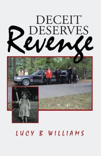 Cover for Lucy B. Williams · Deceit Deserves Revenge (Paperback Book) (2013)