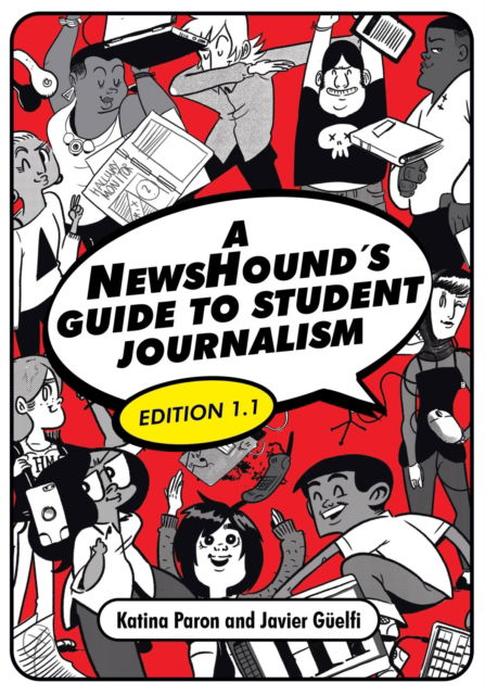 Cover for Katina Paron · A NewsHound's Guide to Student Journalism, Edition 1.1 (Paperback Book) (2024)