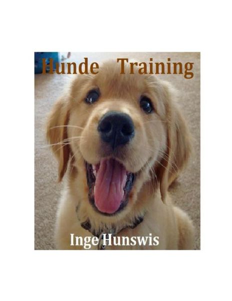 Cover for Frau Inge Hunswis · Hunde Training (Paperback Book) (2012)