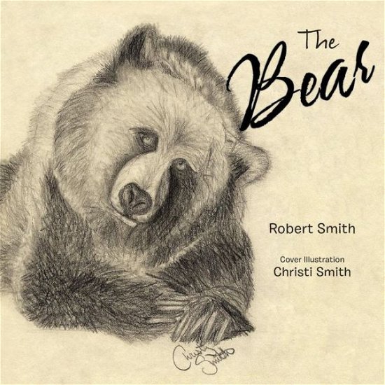 Cover for Robert Smith · The Bear (Paperback Bog) (2013)