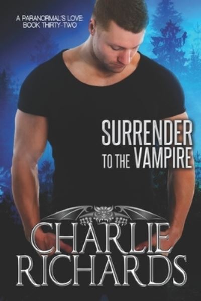 Cover for Charlie Richards · Surrender to the Vampire (Paperback Book) (2021)