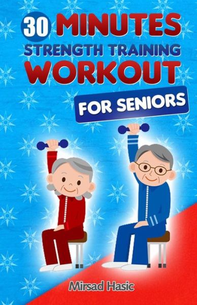 Cover for Mirsad Hasic · Strength Training for Seniors (Paperback Book) (2013)