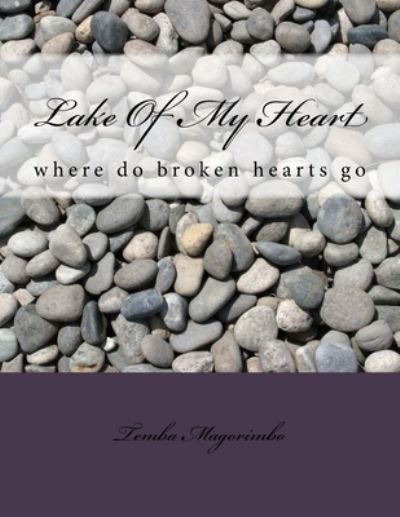 Cover for Temba Magorimbo · Lake Of My Heart (Paperback Book) (2014)