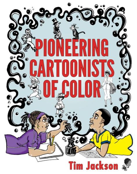 Cover for Tim Jackson · Pioneering Cartoonists of Color (Taschenbuch) (2016)