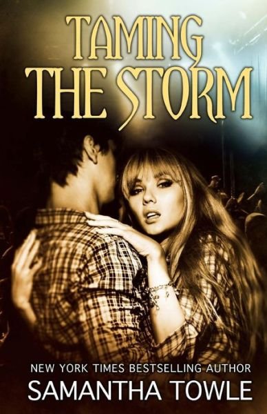 Cover for Samantha Towle · Taming the Storm - Storm Series (Pocketbok) (2014)