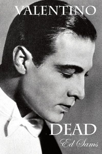 Cover for Ed Sams · Valentino Dead (Paperback Book) (2014)