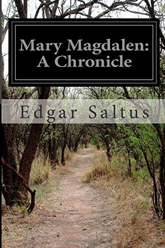 Cover for Edgar Saltus · Mary Magdalen: a Chronicle (Paperback Book) (2014)