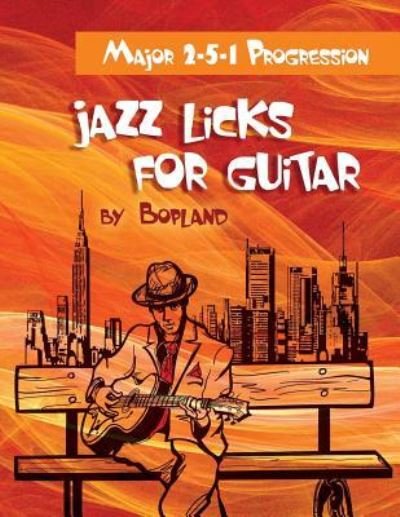 Cover for Bopland · Jazz Licks For Guitar (Pocketbok) (2015)