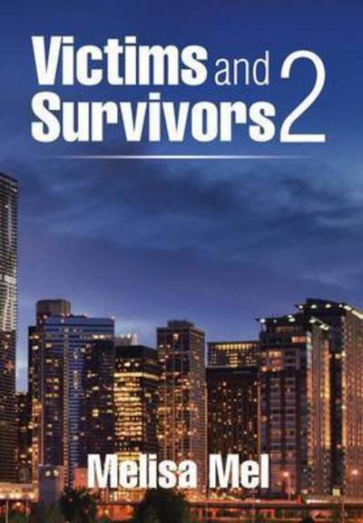 Cover for Melisa Mel · Victims and Survivors 2 (Hardcover Book) (2015)