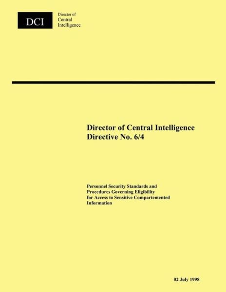 Cover for Director of Central Intelligence · Director of Central Intelligence Directive No. 6/4 (Taschenbuch) (2015)