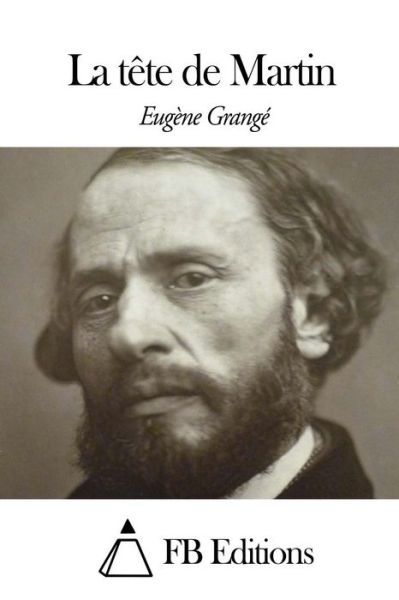 Cover for Eugene Grange · La Tete De Martin (Paperback Book) (2015)
