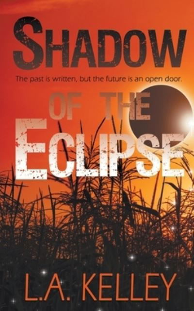 Cover for L. A. Kelley · Shadow of the Eclipse (Paperback Book) (2020)
