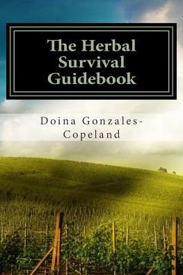 Cover for Doina Gonzales-copeland · The Herbal Survival Guidebook (Paperback Book) (2015)