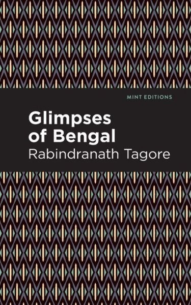 Cover for Rabindranath Tagore · Glimpses of Bengal: The Letters of Rabindranath Tagore - Mint Editions (Taschenbuch) (2021)