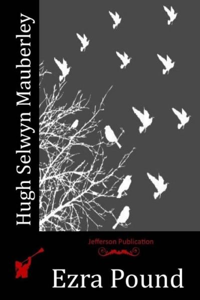 Cover for Ezra Pound · Hugh Selwyn Mauberley (Paperback Book) (2015)