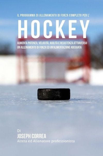 Cover for Correa (Atleta Professionista Ed Allenat · Il programma di allenamento di forza completo per l'Hockey (Paperback Book) (2015)