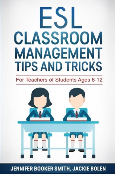 Cover for Jackie Bolen · ESL Classroom Management Tips and Tricks (Paperback Book) (2015)