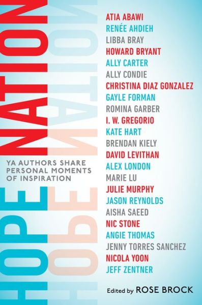 Hope Nation: YA Authors Share Personal Moments of Inspiration - Angie Thomas - Boeken - Penguin Putnam Inc - 9781524741853 - 26 februari 2019