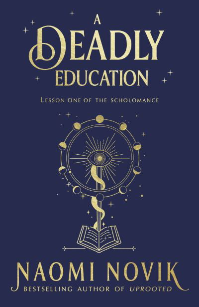 Cover for Naomi Novik · A Deadly Education: the Sunday Times bestseller (Inbunden Bok) (2020)