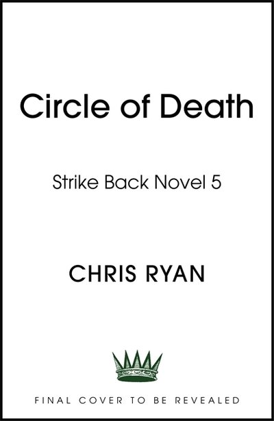Cover for Chris Ryan · Circle of Death: A Strike Back Novel (5) (Hardcover Book) (2020)