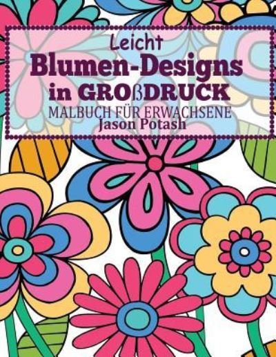Cover for Jason Potash · Leicht Blumen-Designs in Gorbdruck (Paperback Book) (2016)