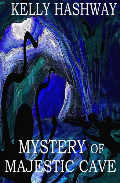 Cover for Kelly Hashway · Mystery of Majestic Cave (Paperback Book) (2016)