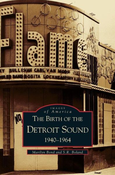 Cover for Contributor S R Boland · Birth of the Detroit Sound (Hardcover Book) (2002)