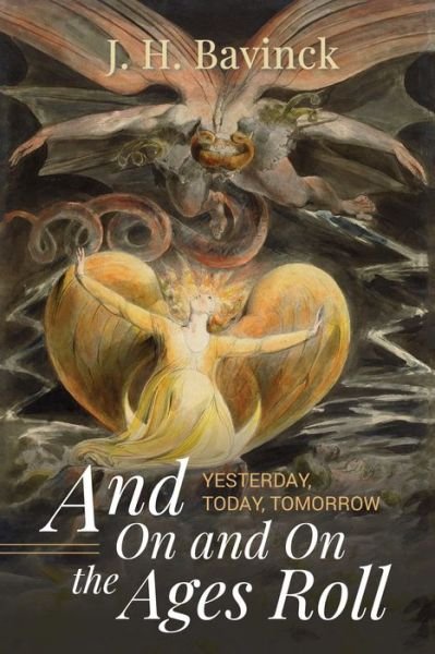 Cover for J H Bavinck · And On and On the Ages Roll (Paperback Bog) (2019)