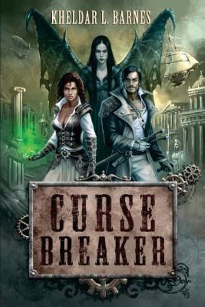 Cover for Kheldar L Barnes · Curse Breaker (Pocketbok) (2016)