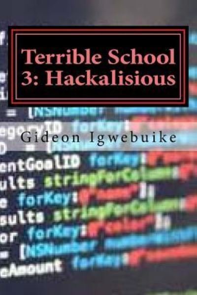 Cover for Gideon C Igwebuike · Terrible School 3 (Pocketbok) (2017)