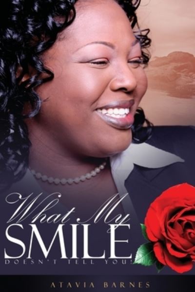 Cover for Atavia S Barnes · What My Smile doesn't Tell You (Paperback Book) (2017)