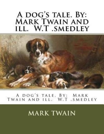 Cover for W T Smedley · A dog's tale. By (Paperback Book) (2017)