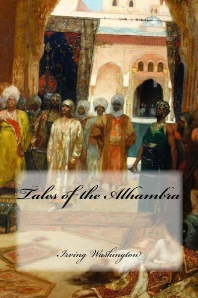 Cover for Irving Washington · Tales of the Alhambra (Paperback Book) (2017)