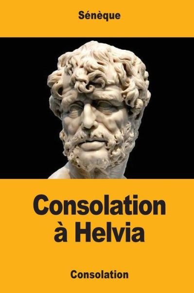 Cover for Seneque · Consolation a Helvia (Paperback Book) (2017)