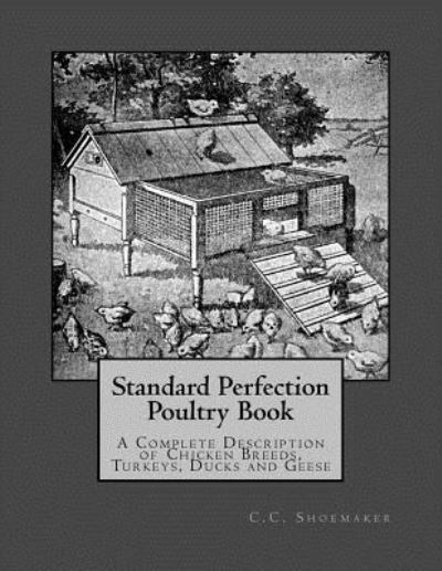 Cover for C C Shoemaker · Standard Perfection Poultry Book (Paperback Book) (2017)