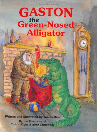 Gaston (R) the Green-Nosed Alligator - James Rice - Books - Pelican Publishing Co - 9781565542853 - November 30, 1999