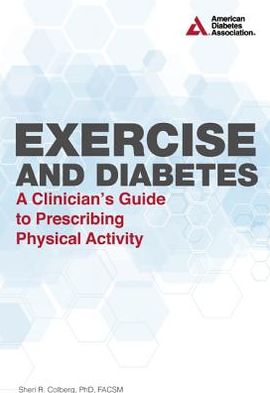 Cover for Sheri R. Colberg · Exercise and Diabetes: A Clinician's Guide to Prescribing Physical Activity (Paperback Book) (2013)