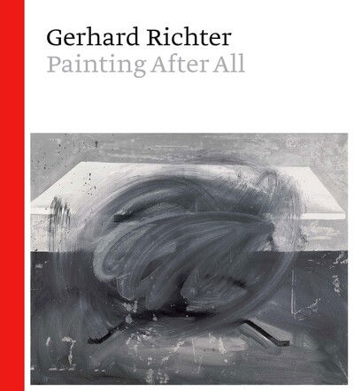 Cover for Sheena Wagstaff · Gerhard Richter: Painting After All (Hardcover Book) (2020)
