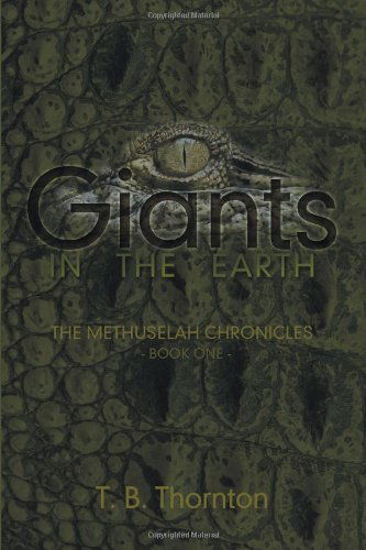 Giants in the Earth - T. B. Thornton - Książki - Selah Publishing Group, LLC - 9781589302853 - 23 sierpnia 2012