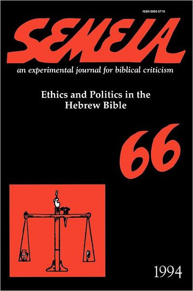 Cover for Douglas a Knight · Semeia 66: Ethics and Politics in the Hebrew Bible (Paperback Book) (1994)