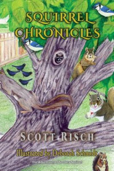 Cover for Scott Risch · Squirrel Chronicles (Paperback Book) (2018)