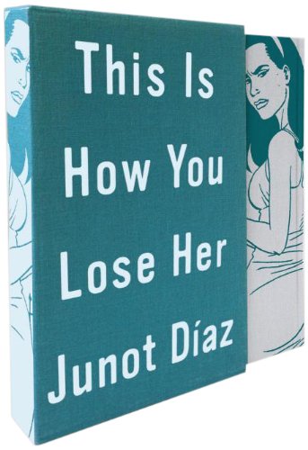 Cover for Junot Diaz · This is How You Lose Her Deluxe Edition (Inbunden Bok) [Slp Deluxe edition] (2013)