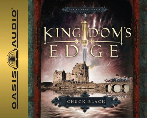 Cover for Chuck Black · Kingdom's Edge (Kingdom Series, Book 3) (Audiobook (CD)) [Unabridged, Multi-voice Dramatized edition] (2008)