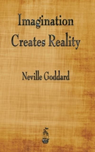 Cover for Neville Goddard · Imagination Creates Reality (Bog) (2017)