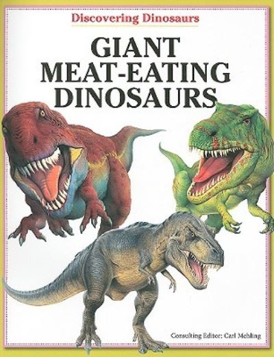 Cover for Carl Mehling · Giant Meat-Eating Dinosaurs (Paperback Book) (2010)