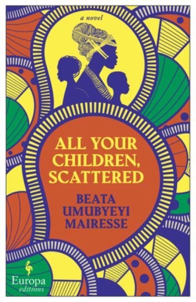 Cover for Beata Umubyeyi Mairesse · All the Children, Scattered (Taschenbuch) (2022)