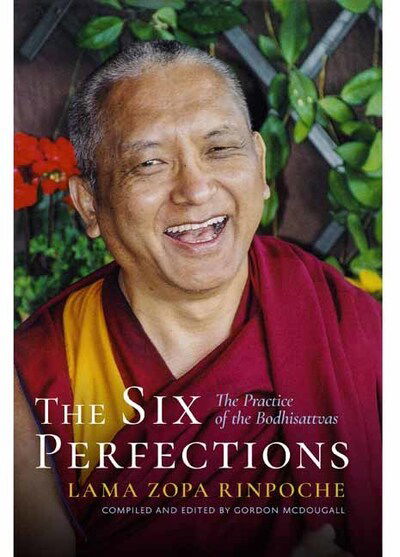 Cover for Lama Zopa Rinpoche · The Six Perfections: The Practice of the Bodhisattvas (Hardcover Book) (2020)