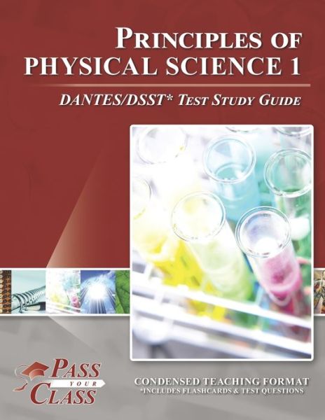 Cover for Passyourclass · Principles of Physical Science I DANTES / DSST Test Study Guide (Paperback Book) (2020)